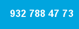 932 788 47 73